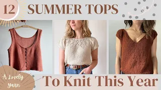 12 Summer Tops I Would Love to Knit This Summer! Tanks, Tees, and a Cardigan