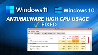 How to Fix Antimalware Service Executable High Memory / CPU Usage on Windows 11 / 10