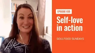 Self-love in action - Everyday Alex 035