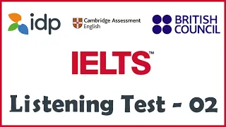 IELTS Listening Practice Test With Answers Video - 02