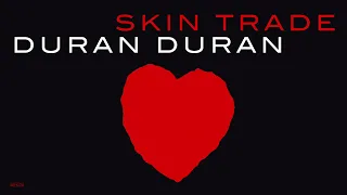 Duran Duran - Skin Trade (Extended 80s Multitrack Version) (BodyAlive Remix)