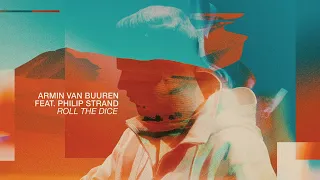 Armin van Buuren feat. Philip Strand - Roll The Dice (Lyric Video)