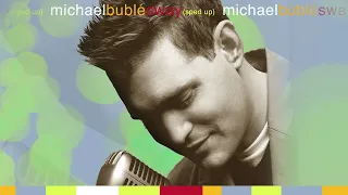 Michael Bublé - Sway (Sped Up)