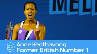 Anne Keothavong | Former British Number 1 Tennis Player | Trans World Sport