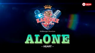 ALONE | Heart | KARAOKE CREATOR STUDIO