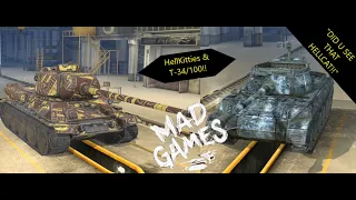 HellKitties & T-34/100!!!!! Mad Games! WOTBlitz Gameplay