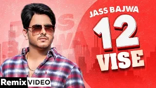 12 Vise (Remix) |Jass Bajwa | Lally Mundi | Gupz Sehra | Dj Sunny Qadian | Latest Punjabi Song 2020