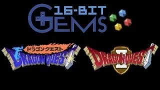 16-Bit Gems - #32: Dragon Quest I & II