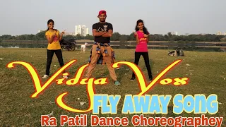Vidya Vox Fly Away Dance || MaatiBaani Ra Patil Dance choreography