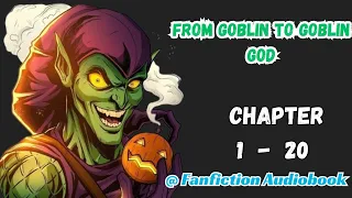 From Goblin To Goblin God Chapter 1 - 20