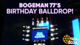 BogeMan77's Birthday VTSQ Ball Drop (1/18/24) | VTimes Square 2024