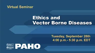 Virtual Seminar: Ethics and Vector Borne Diseases