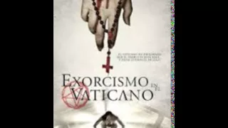 Exorcismo en el Vaticano -HD- 2015  Descargar En Español