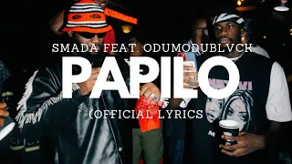 Smada Feat. Odumodublvck - PAPILO (Smadumodu) Lyric Video