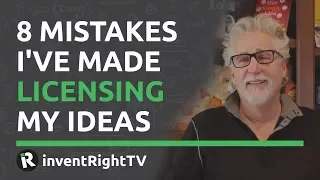 8 Mistakes I've Made Licensing My Ideas