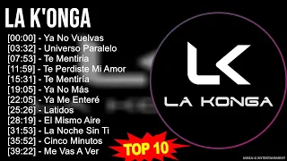 L a K ' o n g a MIX Grandes Exitos, Best Songs ~ Top Latin Music