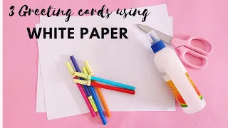 3 Easy & Beautiful WHITE PAPER Greeting Cards | DIY Handmade Card Idea | Gift Idea | Art & Crafts