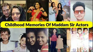 Childhood Memories Of Maddam Sir Actors,Gulki Joshi ,Yukti Kapoor ,Sonali Pandit Naik !