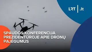 Spaudos konferencija prezidentūroje apie dronų pajėgumus  | 2024-02-20