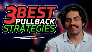 The BEST Pullback Strategies you NEED