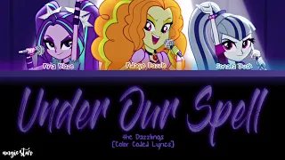 The Dazzlings - Under Our Spell [Color Coded Lyrics] ANGIE STAR ~ ANGIE GALAXY