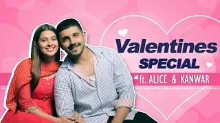 Valentine's Special Ft. Alice Kaushik & Kanwar Dhillon | Love, Relationships, and More