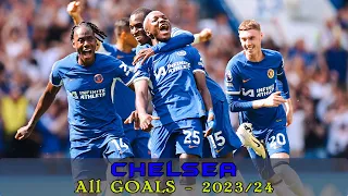 Chelsea - All Goals 2023/24