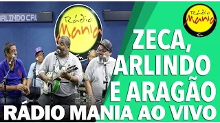 🔴 Radio Mania - Zeca, Arlindo e Aragão - Ogum / Meu Lugar / Tendência