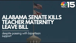Alabama Senate kills teacher maternity leave bill despite passing with bipartisan support - NBC 15