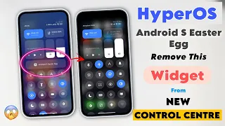 Xiaomi HyperOS Removes Android S Easter Egg/ Home Widgets From Your New HyperOS Control Centre ✅ |