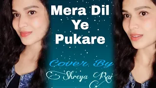 Mera Dil Ye Pukare | Hit & Trending Song | Shreya Rai | CoverSong .#meradilyepukareaaja