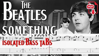 The Beatles - Something (🔴Isolated Bass Line Tabs ) By Paul McCartney #chamisbass #isolatedbass