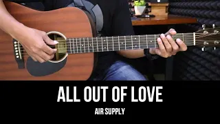 All Out Of Love - Air Supply | EASY Guitar Tutorial with Chords - Guitar Lessons