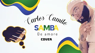 Carlos Camilo - Samba de amore (Arturo Sandoval Cover)