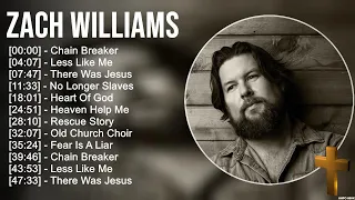 Z a c h W i l l i a m s Greatest Hits ~ Top Praise And Worship Songs
