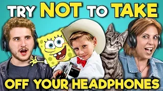 ADULTS REACT TO TRY NOT TO TAKE OFF YOUR HEADPHONES CHALLENGE