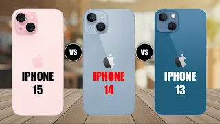 iPhone 15 Vs iPhone 14 Vs iPhone 13