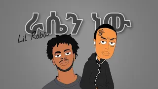 Lil Roba - ራሴን ነው (Unofficial animated music video) by mamo the fool / ማሞ ቂሎ