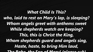 WHAT CHILD IS THIS? Hymn carol CHRISTMAS JAZZ Vocal words lyrics text sing along song