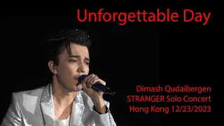 Dimash Qudaibergen - Unforgettable Day, STRANGER Hong Kong (China) solo concert 12/23/2023 [FANCAM]