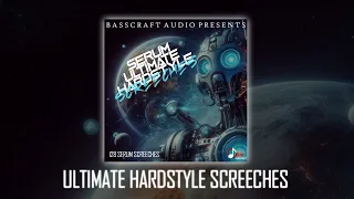 SERUM Ultimate HARDSTYLE Screeches – BASSCRAFT Audio