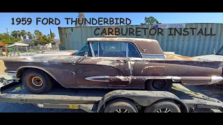 1959 ford thunderbird carburetor install WILL IT RUN and drive off of trailer