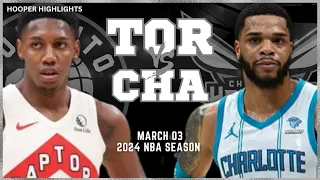 Toronto Raptors vs Charlotte Hornets Full Game Highlights | Mar 3 | 2024 NBA Season