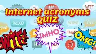 QUIZ: Guess The Internet acronyms | Internet slang | Abbreviations | Challenge/Trivia | GUESS WHAT