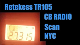 CB Radio NYC HanRongDa HRD - 737 Retekess TR 105. 27 Mhz CB band scan