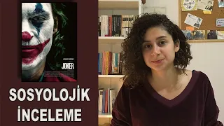 JOKER FİLMİ BİZE NE SÖYLÜYOR? | Sosyolojik İnceleme