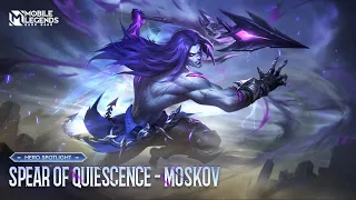 Hero Spotlight | Moskov | Spear of Quiescence | Mobile Legends: Bang Bang