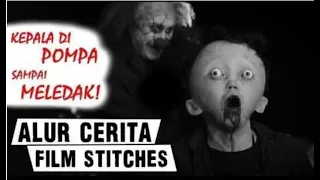 BADUT PEMBUNUH SADIS || ALUR CERITA FILM STITCHES (2012)