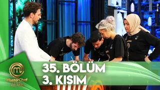 MasterChef Türkiye All Star 35. Bölüm 3. Kısım