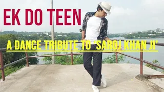 Tribute to Saroj Khan Ji | Ek Do teen  | Madhuri Dixit | Top 10 songs |  Dance tribute